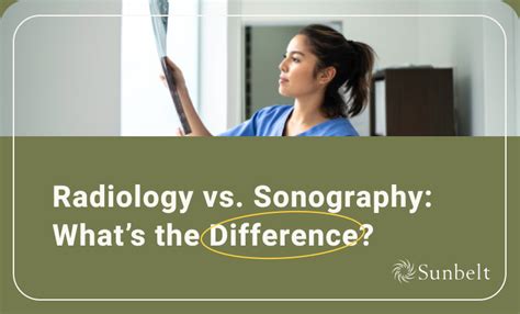 Radiology Vs Sonography Whats The Difference Sunbelt Staffing