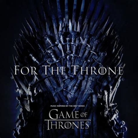 Stream Game of Thrones Soundtrack 'For the Throne' - 24Hip-Hop