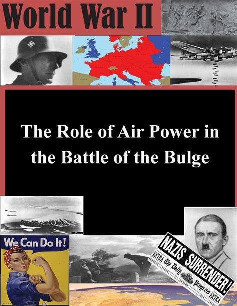 Amazon The Role Of Air Power In The Battle Of The Bulge World War Ii