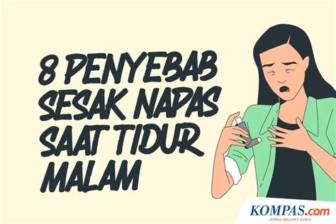 Infografik 8 Penyebab Sesak Napas Saat Tidur Malam