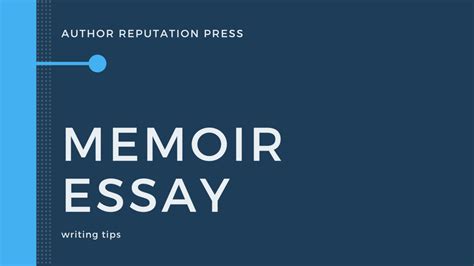 How To Write A Memoir Essay Author Reputation Press Blog