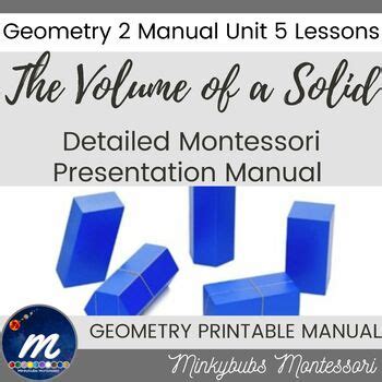 Geometry 2 Volume Of Solids Lessons Montessori Manual Album Unit 5