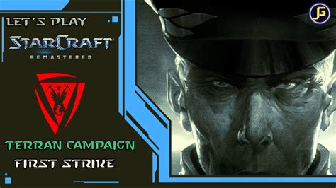 Let S Play Starcraft 1 Brood War Remastered Terran Campaign First