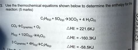 2 Use The Thermochemical Equations Shown Below To Determine The