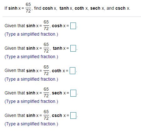 Solved 65 If Sinh X 72 Find Cosh X Tanh X Coth X Sech X Chegg