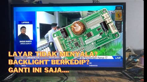 Layar Berkedip Modifikasi LED TV Polytron Menggunakan Backlight Driver