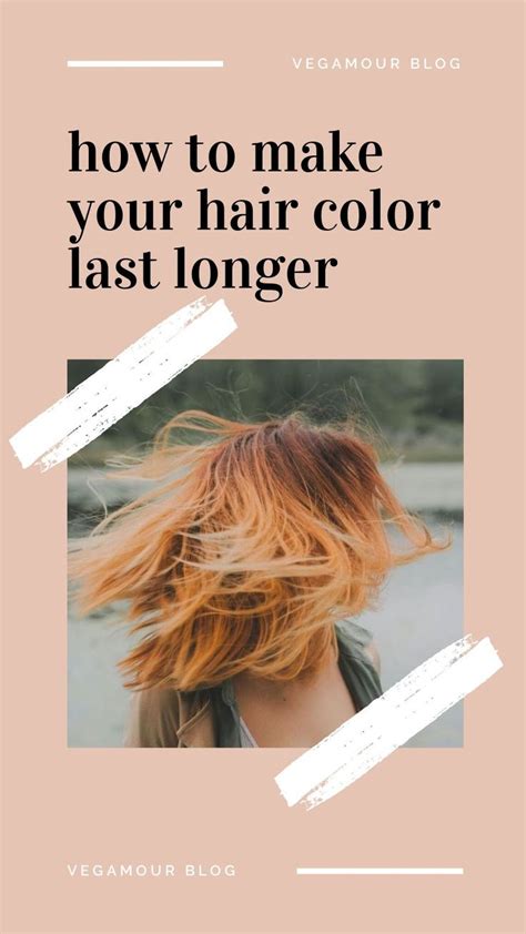 Make Your Hair Color Last Longer With These Simple Steps Caring For