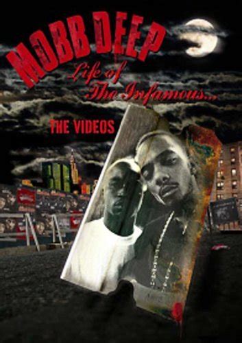 Mobb Deep Life Of The Infamous The Videos