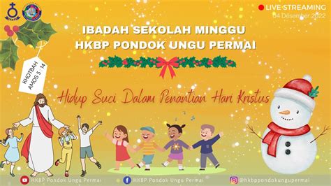 Ibadah Sekolah Minggu Hkbp Pondok Ungu Permai Desember Youtube