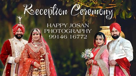 Reception Ceremony Gurwinder Singh Kuljit Kaur Happy Josan