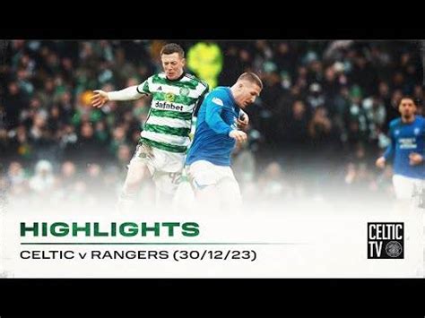 Match Highlights | Celtic 2-1 Rangers | Bernardo & Kyogo stunners earn ...