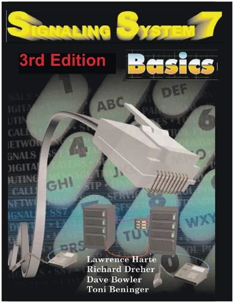 Signaling System 7 Ss7 Basics 3rd Edition By Lawrence Harte Goodreads