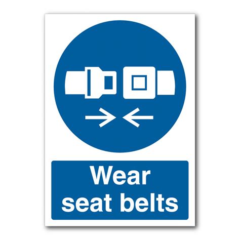 Safety Signs Mandatory Signs Wear Seat Belts Sign