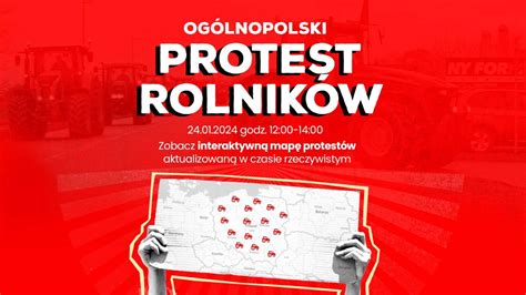 Og Lnopolski Protest Rolnik W R Publikujemy Map Protest W