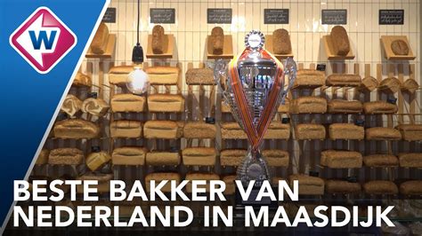 Dit Is De Beste Bakker Van Nederland Omroep West Youtube