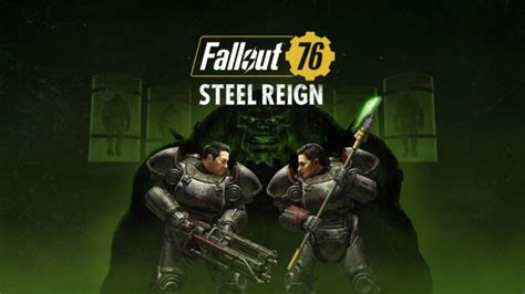 Fallout 76: Steel Reign (List of Quest & Guide) – GAMERPILLAR