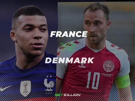 France Vs Denmark Betting Tips Predictions Qatar World Cup