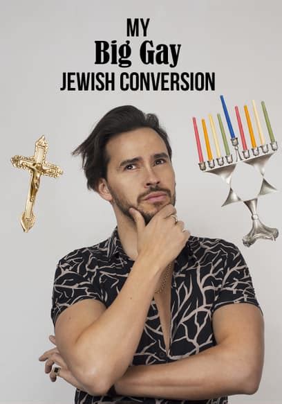 Watch My Big Gay Jewish Conversion Free Movies Tubi