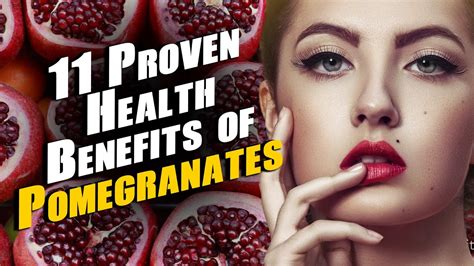 11 Proven Health Benefits Of Pomegranates Youtube