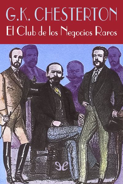 El Club De Los Negocios Raros De G K Chesterton En PDF MOBI Y EPUB