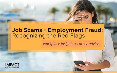 Job Scams Employment Fraud Recognizing The Red Flags Impact