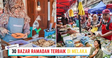 30 Bazar Ramadan Terbaik Di Melaka 2024 Terkini