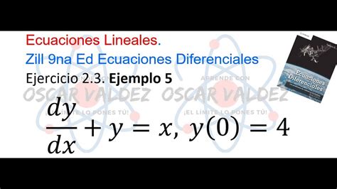 Ejercicios 2 3 Ejemplo 5 Dennis G ZILL Ecuaciones Lineales Problema De