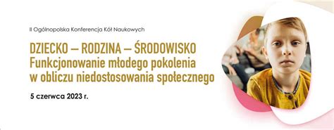 Konferencja Dziecko Rodzina Środowisko Funkcjonowanie młodego