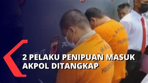 Polisi Tangkap 2 Pelaku Penipuan Masuk Akpol Total Kerugian Korban