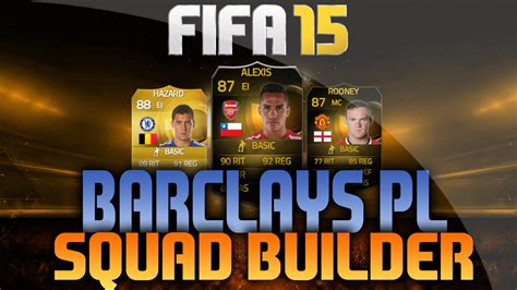 FIFA 15 ULTIMATE TEAM SQUAD BUILDER LA MEJOR BARCLAYS PREMIER