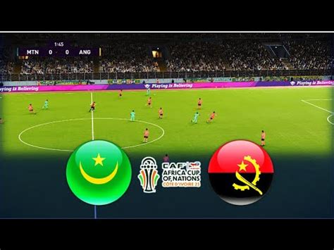 Mauritania Vs Angola Totalenergies Caf Africa Cup Of Nations