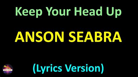 Anson Seabra Keep Your Head Up Princess Lyrics Version Youtube