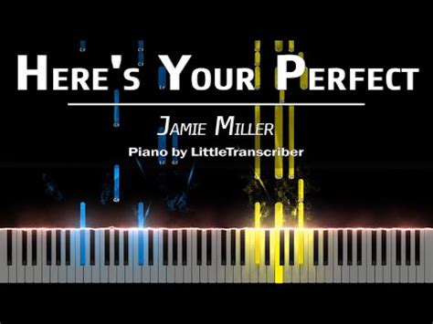 Jamie Miller Here S Your Perfect Piano Cover Tutorial By