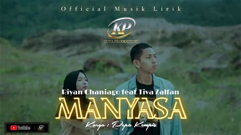 Riyan Chaniago Feat Tiva Zalfan MANYASA Official Musik Lirik