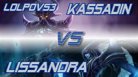 LoLPoV Kassadin Vs Lissandra Mid League Of Legends Live Commentary