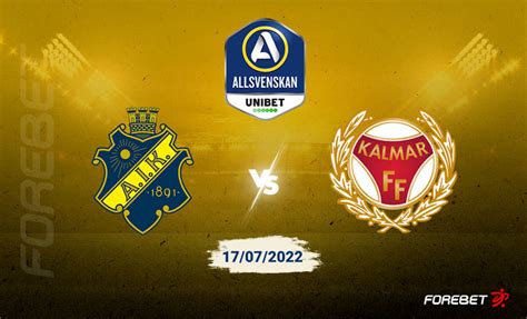 Aik Fotboll Vs Kalmar Ff Preview Forebet