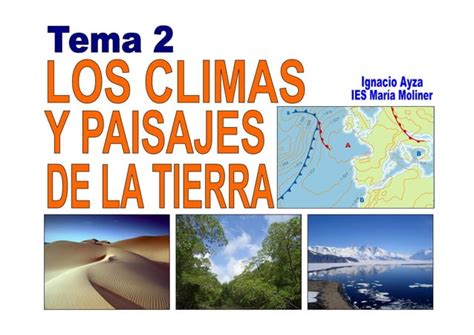 Tema 2 Los Climas Y Paisajes De La Tierra Ppt