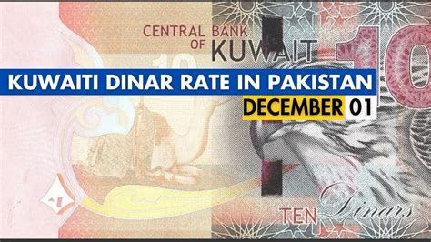 KWD To PKR Kuwaiti Dinar Rate In Pakistan Today 1 December 2023