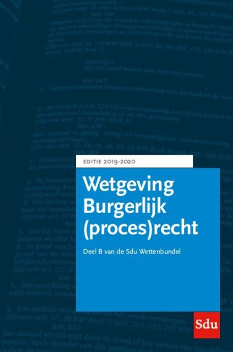 Bureau Isbn Sdu Wettenbundel Burgerlijk Procesrecht Editie 2019 2020