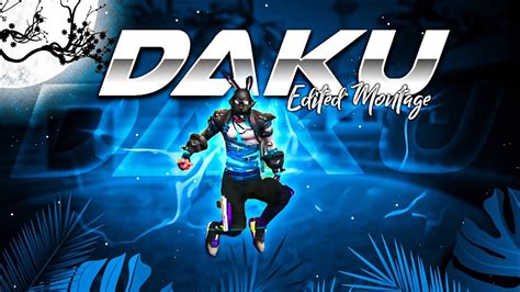 Daku Free Fire Montage Edit Free Fire Song Free Fire Status Ff