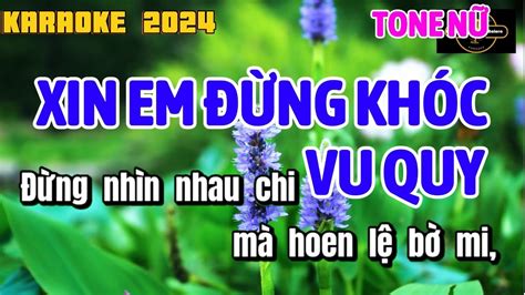 Karaoke Xin Em Ng Kh C Vu Quy Tone N Beat Hay Karaoke Bolero