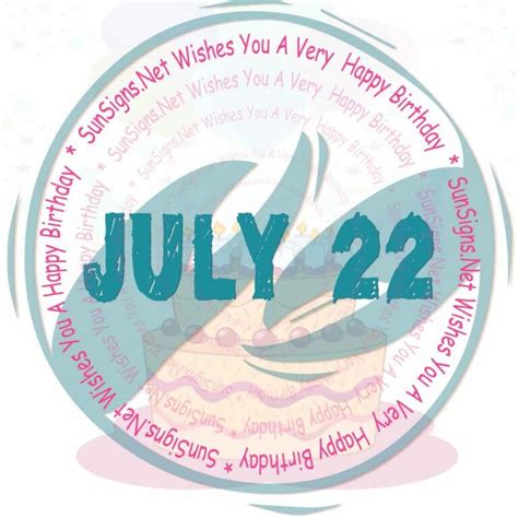 July 22 Zodiac is a Cusp Cancer and Leo, Birthdays and Horoscope