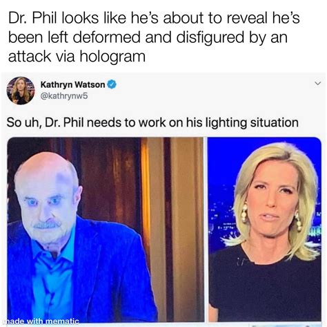 Prequel Memes On Twitter Has Dr Phil Been Struggling With The Dark