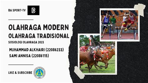 Sosiologi Olahraga 2023 Olahraga Modern Dan Olahraga Tradisional