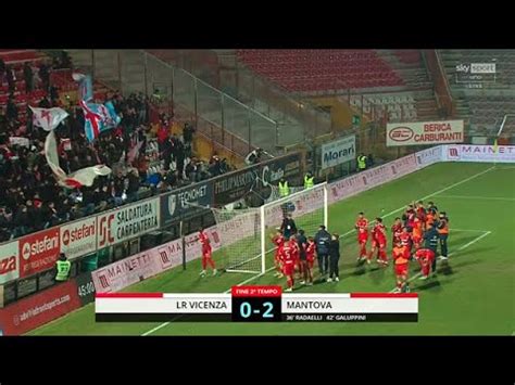 Serie C Vicenza Mantova Commento Addio Al Sogno Serie B Disfatta