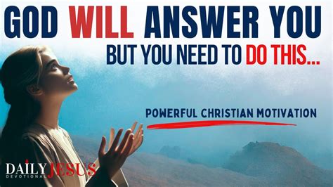 Ask And Receive From The Lord God Will Answer You Christian