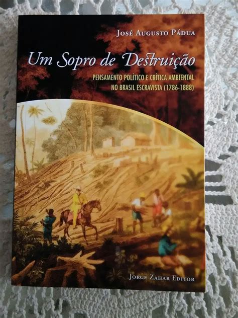 Um Sopro De Destrui O Jos Augusto P Dua Livro J Z E Usado