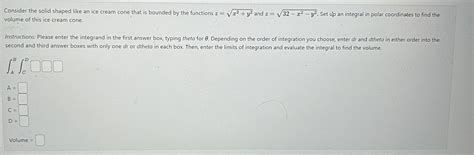 Solved Consider The Solid Shaped Like An Ice Cream Cone That