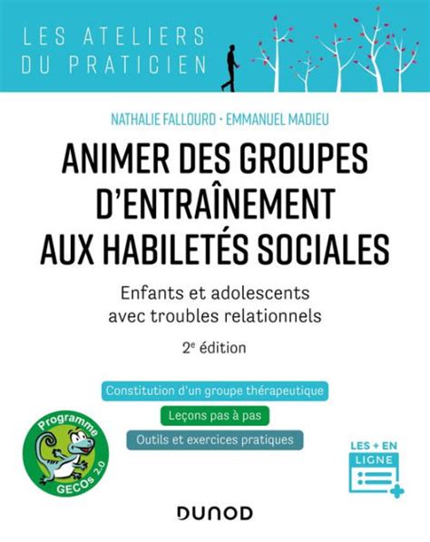 Animer des groupes d entraînement aux habiletés sociales 2e ed