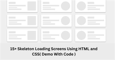 Skeleton Loading Screens Using Html And Css